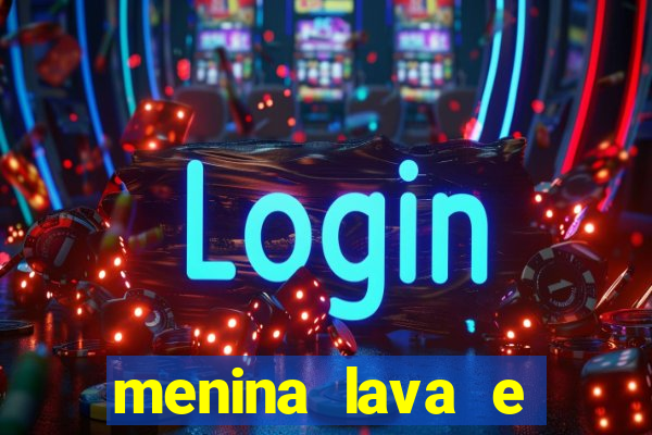 menina lava e menino gelo 360